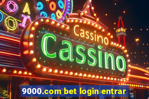 9000.com bet login entrar